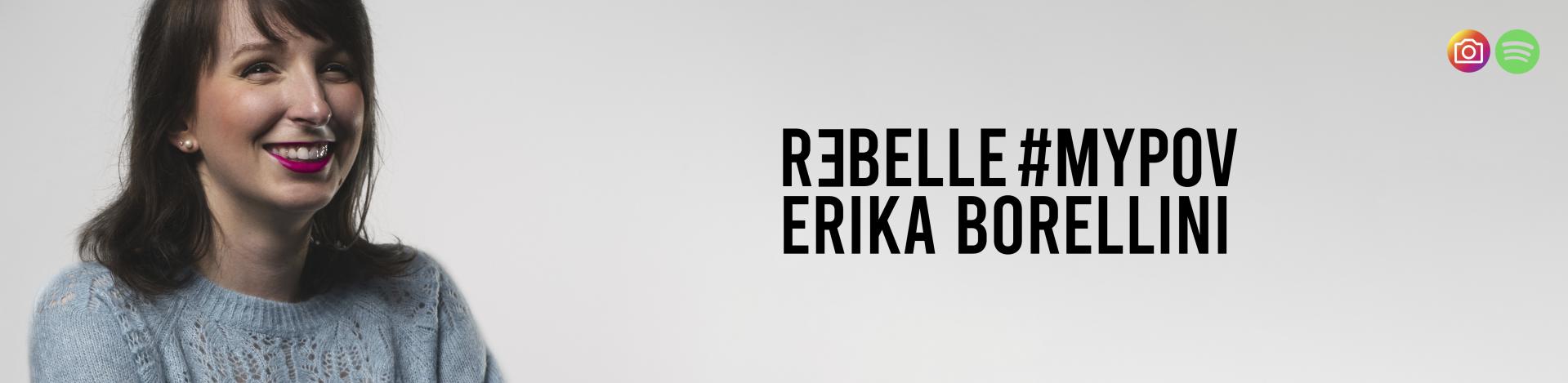 #MYPOV #MYDREAMS: ERIKA BORELLINI